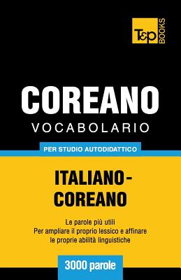 Vocabolario Italiano-Coreano per studio autodidattico - 3000 parole Cover Image
