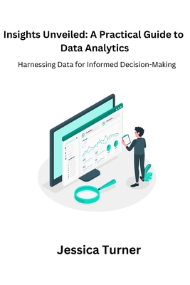 Insights Unveiled: Harnessing Data for Informed Decision-Making Cover Image