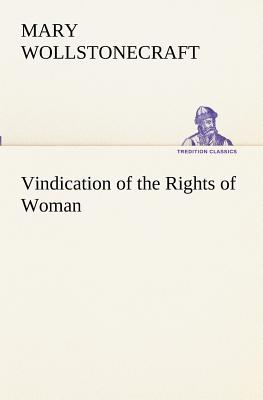 Vindication of the Rights of Woman By Mary Wollstonecraft Cover Image