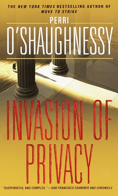 Invasion of Privacy: A Novel (Nina Reilly #2) By Perri O'Shaughnessy Cover Image