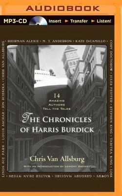 The Chronicles of Harris Burdick: 14 Amazing Authors Tell the Tales Cover Image