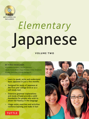 Elementary Japanese Volume Two: This Intermediate Japanese Language Textbook Expertly Teaches Kanji, Hiragana, Katakana, Speaking & Listening (Online Cover Image