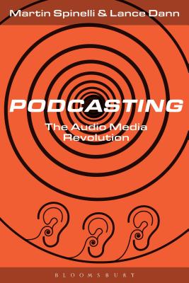 Podcasting: The Audio Media Revolution Cover Image