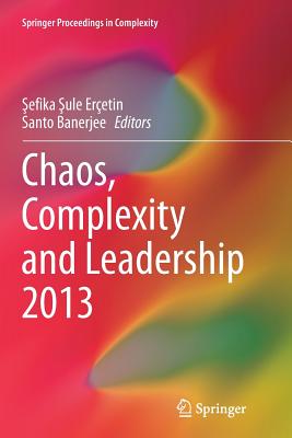 Chaos, Complexity and Leadership 2013 (Springer Proceedings in Complexity) Cover Image