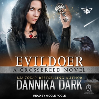 Evildoer (Crossbreed #12) By Dannika Dark, Nicole Poole (Read by) Cover Image