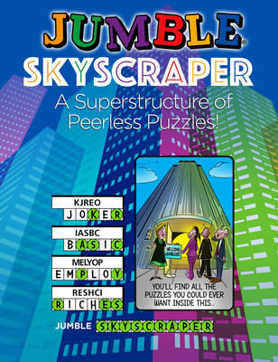 Jumble® Skyscraper: A Superstructure of Peerless Puzzles! (Jumbles®) Cover Image