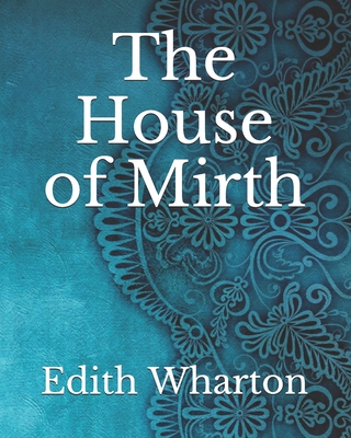 The House of Mirth