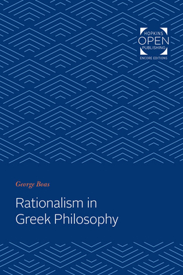 Rationalism in Greek Philosophy By George Boas Cover Image