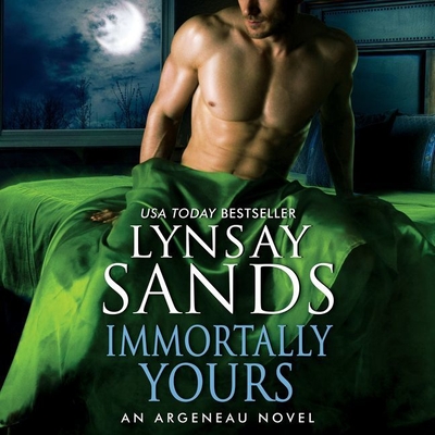 Immortally Yours Lib/E: An Argeneau Novel (Argeneau / Rogue Hunter #26) By Lynsay Sands, Michael Rahhal (Read by) Cover Image
