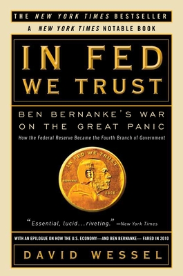 In FED We Trust: Ben Bernanke's War on the Great Panic By David Wessel Cover Image