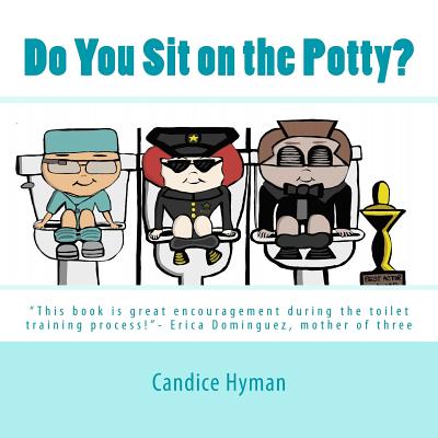 Do You Sit on the Potty?: 