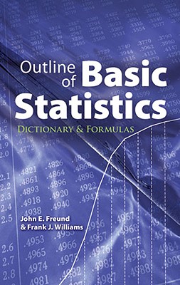 Outline of Basic Statistics: Dictionary and Formulas (Dover Books on Mathematics) Cover Image