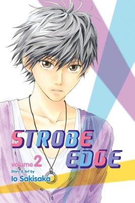 Strobe Edge, Vol. 2 By Io Sakisaka Cover Image