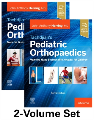 Tachdjian's Pediatric Orthopaedics: From the Texas Scottish Rite Hospital for Children, 6th Edition: 2-Volume Set Cover Image