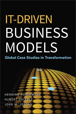 It-Driven Business Models: Global Case Studies in Transformation Cover Image