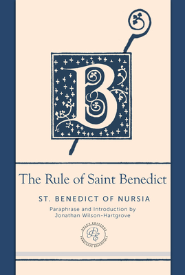 The Rule of Saint Benedict: A Contemporary Paraphrase (Paraclete Essential Deluxe) Cover Image