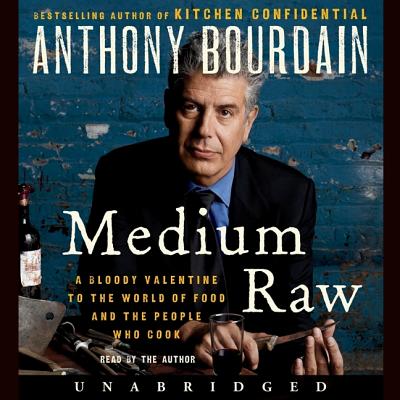 Medium Raw Lib/E: A Bloody Valentine to the World of Food and the People Who Cook Cover Image