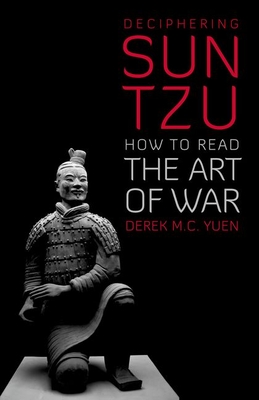 Deciphering Sun Tzu: How to Read the Art of War Cover Image