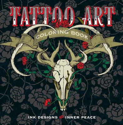 Tattoo Art Coloring Book Ink Designs For Inner Peace