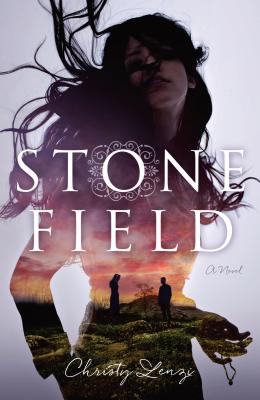 Stone Field: A Novel By Christy Lenzi Cover Image