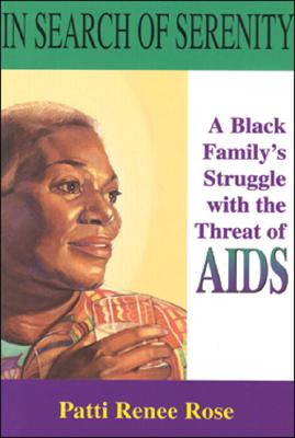 In Search of Serenity: A Black Family’s Struggle with the Threat of AIDS Cover Image