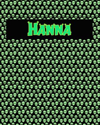 120 Page Handwriting Practice Book with Green Alien Cover Hanna: Primary Grades Handwriting Book By Sheldon Franks Cover Image
