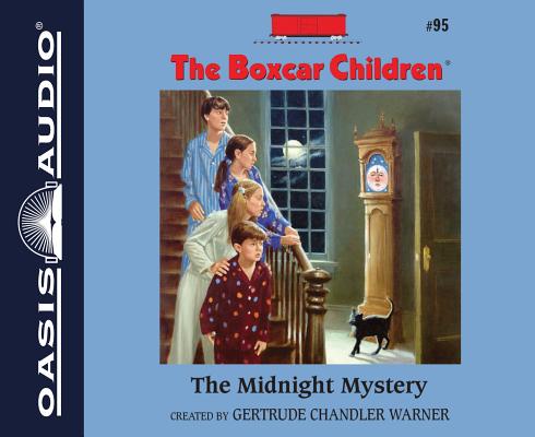 The Midnight Mystery (Library Edition) (The Boxcar Children Mysteries #95) By Gertrude Chandler Warner, Tim Gregory (Narrator) Cover Image