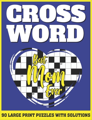 Crossword: Large Print Sunday Crossword Puzzles For Senior Mums As A Special Gift For Mothers Cover Image