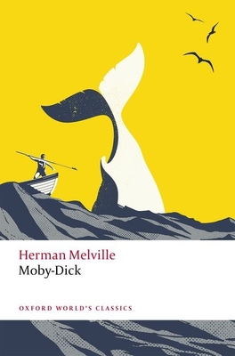 Moby-Dick (Oxford World's Classics) By Herman Melville, Hester Blum (Editor) Cover Image