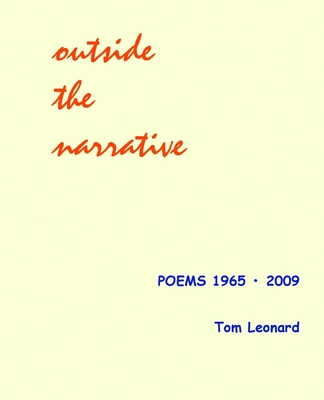 Outside the narrative: Poems 1965 - 2009 Cover Image