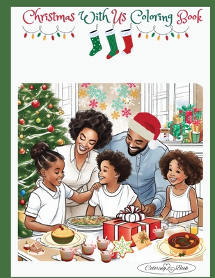 Christmas with us coloring book By Selena L. L. Arnold Cover Image