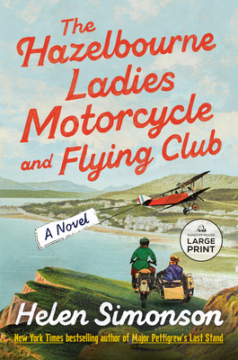 The Hazelbourne Ladies Motorcycle and Flying Club: A Novel Cover Image