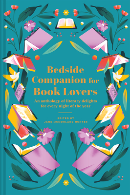 Bedside Companion for Book Lovers: An anthology of literary delights for every night of the year cover