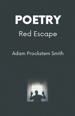 Red Escape: Poetry By Adam Prockstem Smith Cover Image