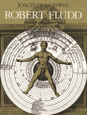 Robert Fludd: Hermetic Philosopher and Surveyor of 2 Worlds Cover Image
