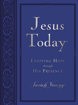 Jesus Today, Large Text Blue Leathersoft, with Full Scriptures: Experience Hope Through His Presence (a 150-Day Devotional) By Sarah Young Cover Image