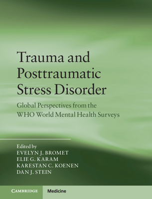 Trauma and Posttraumatic Stress Disorder: Global Perspectives from the Who World Mental Health Surveys Cover Image