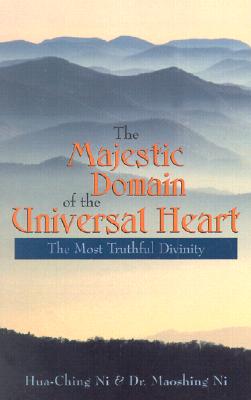 The Majestic Domain of the Universal Heart: The Most Truthful Divinity Cover Image