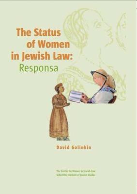 The Status of Women in Jewish Law: Responsa By David Golinkin Cover Image