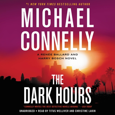 The Dark Hours By Michael Connelly, Titus Welliver (Read by), Christine Lakin (Read by) Cover Image