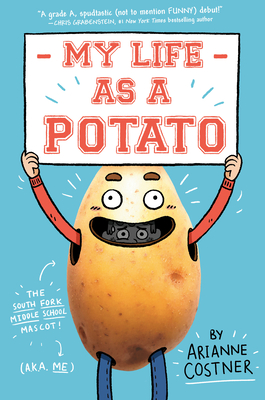 My Life as a Potato By Arianne Costner Cover Image