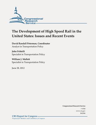 The Development of High Speed Rail in the United States: Issues and Recent Events Cover Image