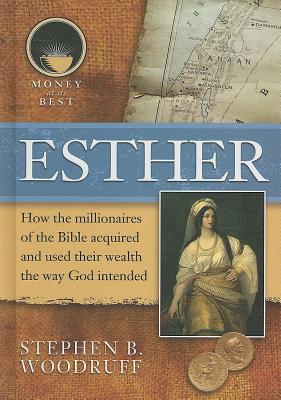 Esther (Money at Its Best: Millionaires of the Bible) Cover Image