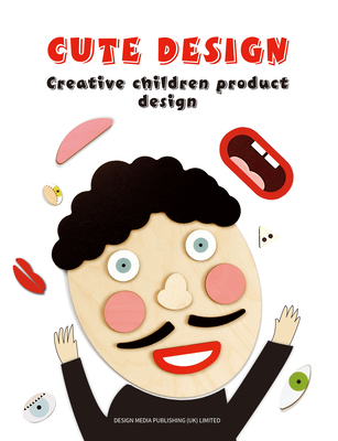 Cute Design -- Creative Children Product Design Cover Image