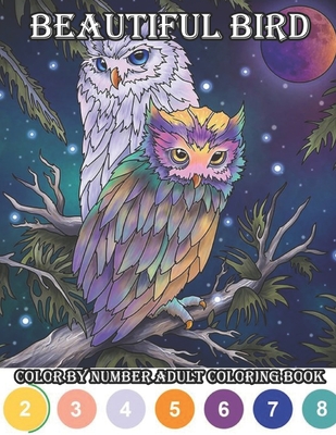 Beautiful Bird Color by number adult coloring book: Coloring Book
