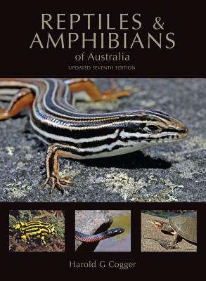 Reptiles and Amphibians of Australia By Harold G. Cogger Cover Image