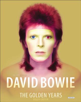 The Golden Years: David Bowie | Parnassus Books