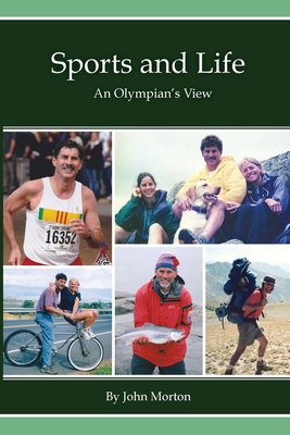 Sports and Life, An Olympian's View Cover Image