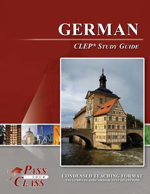 German CLEP Test Study Guide By Passyourclass Cover Image