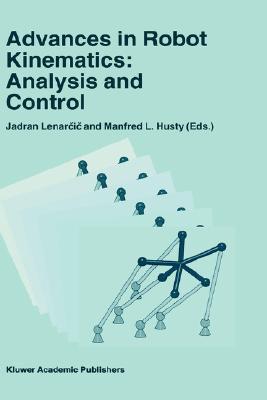 Advances in Robot Kinematics: Analysis and Control Cover Image
